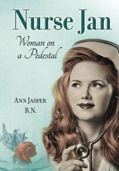 Nurse Jan: Woman on a Pedestal