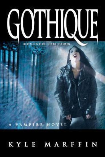 Gothique: A Vampire Novel (The New Revised Edition)
