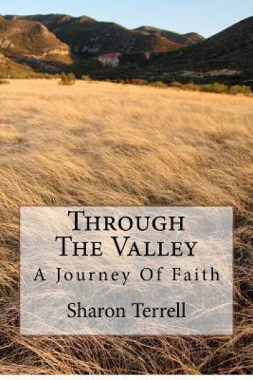 Through The Valley: A Journey Of Faith