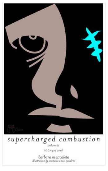 Supercharged Combustion Volume II: 100 mg of Zoloft