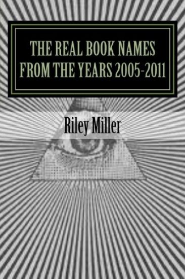 The Real Book Names From the Years 2005-2011
