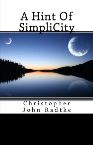 A Hint Of SimpliCity: Christopher John Radtke