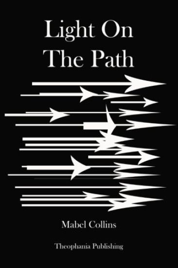 Light On The Path: and Through the Gates of Gold