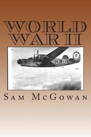 World War II: World War II articles by Sam McGowan