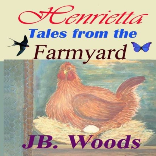 Henrietta - Tales from the Farmyard