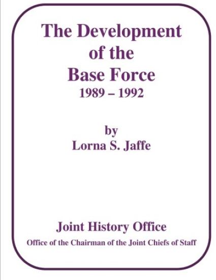 The Development of the Base Force, 1989 - 1992