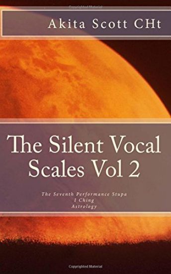 The Silent Vocal Scales Vol 2: The Seventh Performance Stupa