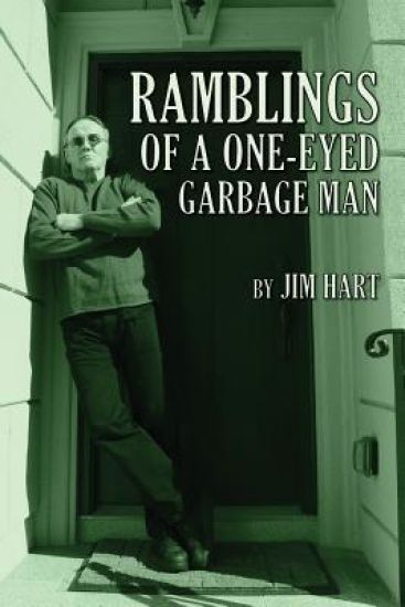 Ramblings of a One-Eyed Garbage Man