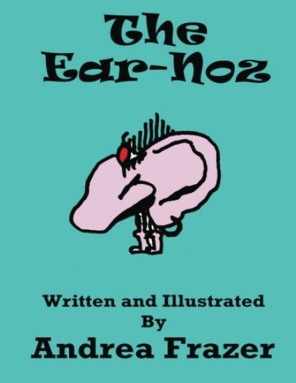 The Ear-Noz: An illustrated Read-It-To-Me Book