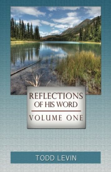 Reflections of His Word - Volume One