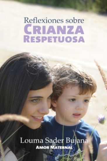Reflexiones sobre Crianza Respetuosa