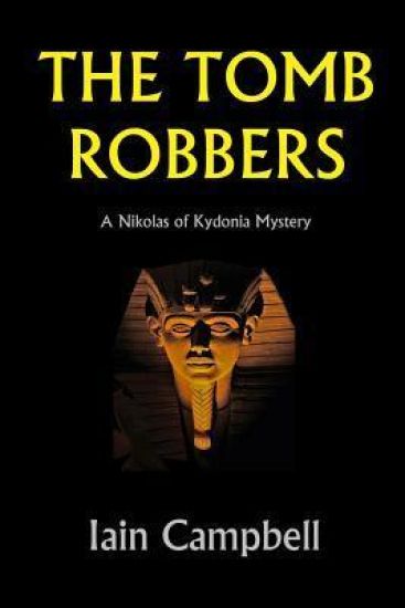 The Tomb Robbers: A Nikolas of Kydonia Mystery