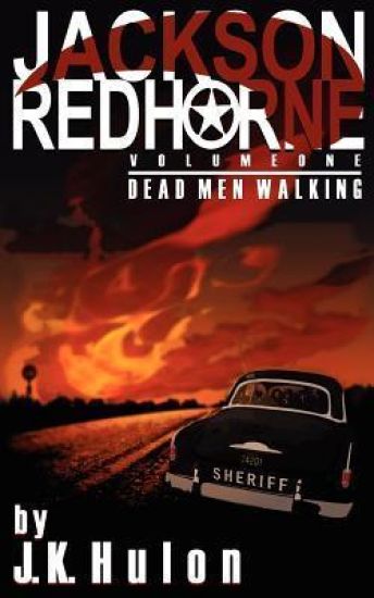 Jackson Red Horne: Dead Men Walking