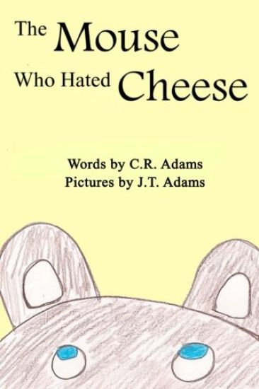 The Mouse Who Hated Cheese