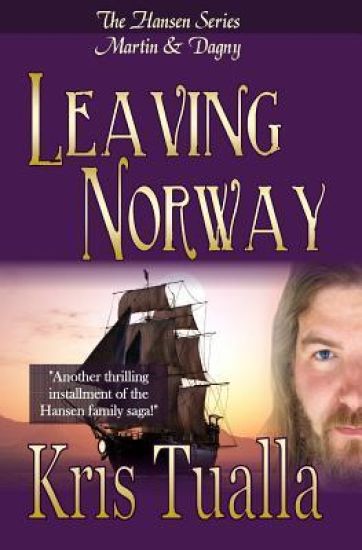 Leaving Norway: The Hansen Series: Martin & Dagny