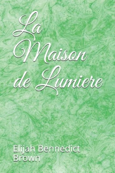 La Maison de Lumiere