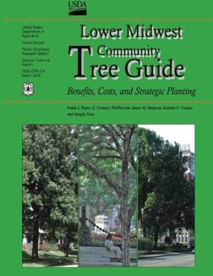 Lower Midwest Community Tree Guide: Benefits, Costs, and Strategic Planting