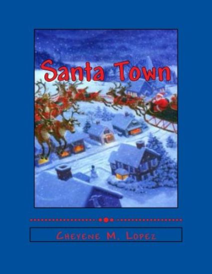 Santa Town: The Wonders Of A Christmas Season