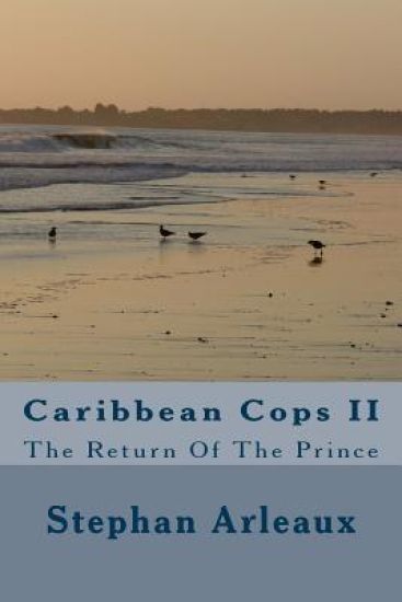 Caribbean Cops II: The Return Of The Prince