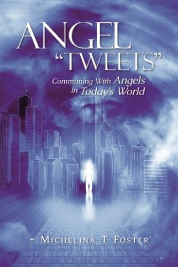 Angel "Tweets": Communing With Angels In Today's World