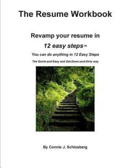 The Resume Workbook: Revamp your resume in 12 easy steps