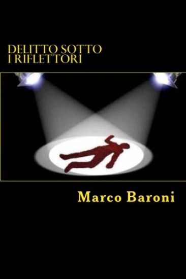 Delitto sotto i riflettori