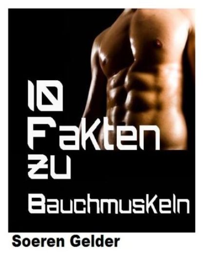 10 Fakten zu Bauchmuskeln