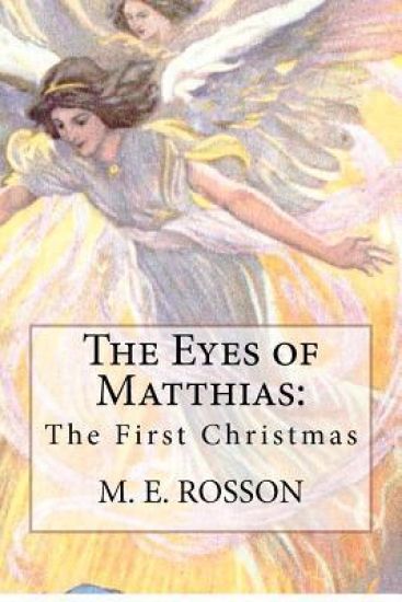 The Eyes of Matthias: The First Christmas