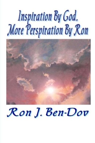 Inspiration by God, More Perspiration by Ron