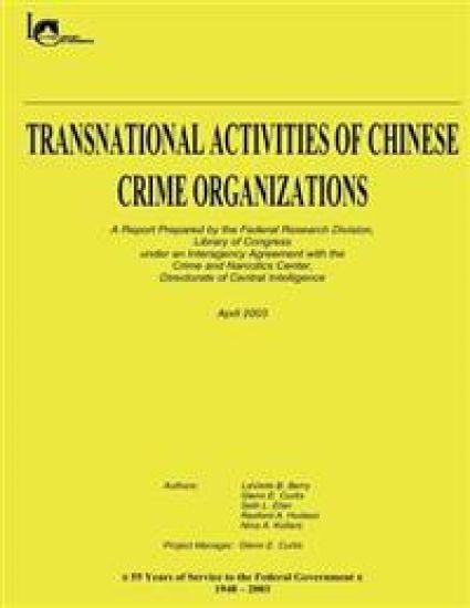Transnational Activities of Chinese Crime Organizations