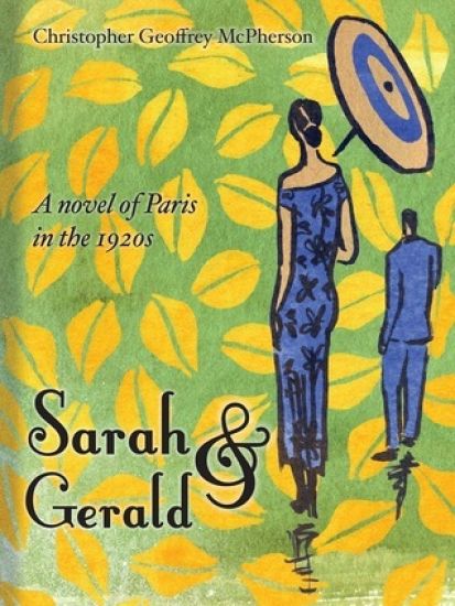 Sarah & Gerald: A novel of Paris in the 1920s