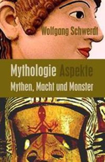 Mythologie Aspekte: Mythen, Macht und Monster