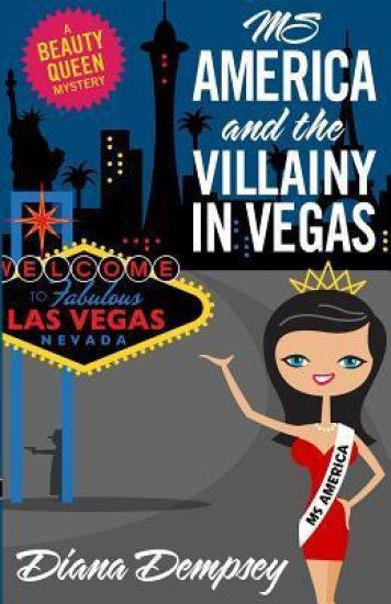Ms America and the Villainy in Vegas