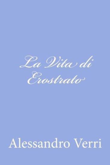 La Vita di Erostrato