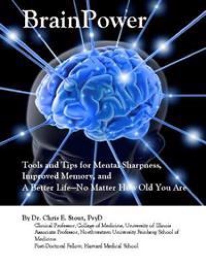 BrainPower: Tools and Tips for Mental Sharpness, Improved Memory, and A Better Life?No Matter How Old You Are