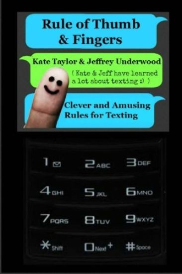 Rule of Thumb & Fingers: Clever and Amusing Rules for Texting