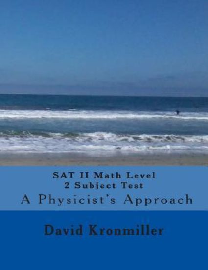 SAT II Math Level 2C Subject Test - A Physicist's Approach