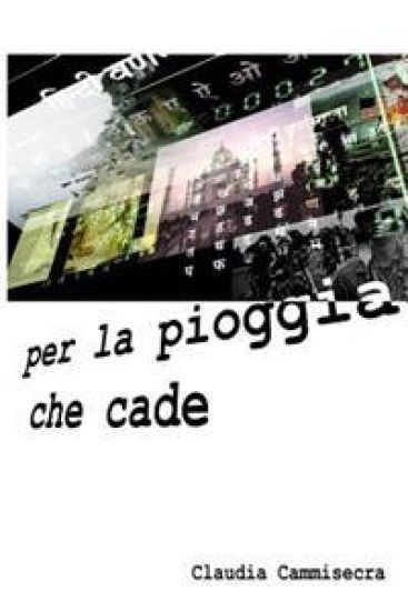 Per la pioggia che cade