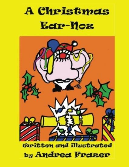 A Christmas Ear-Noz: (An illustrated Read-It-To-Me Book)