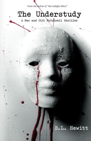 The Understudy: A Mac & CiCi McConnell Thriller