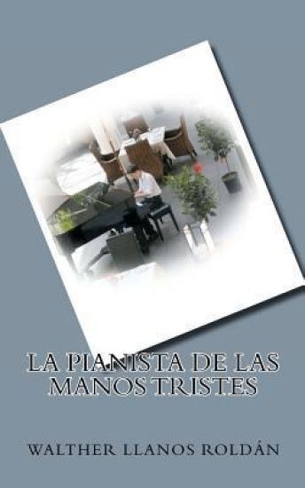 La Pianista de las manos tristes