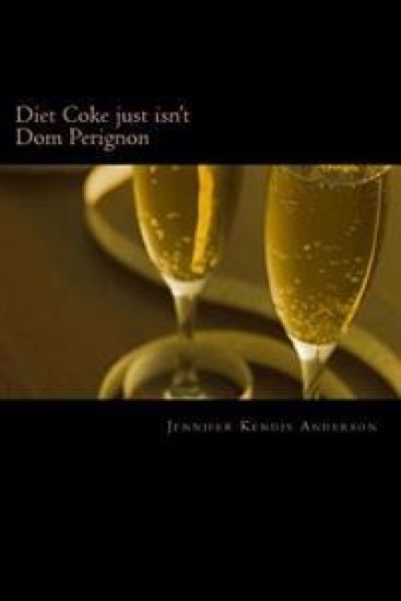 Diet Coke just isn't Dom Perignon