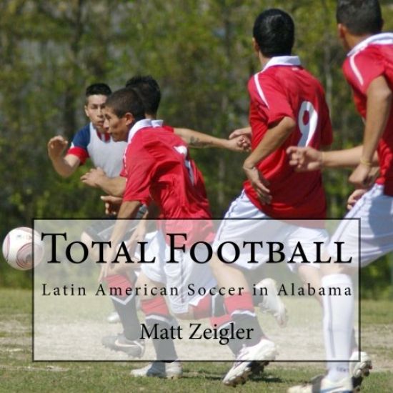 Total Football: Latin American Soccer in Alabama