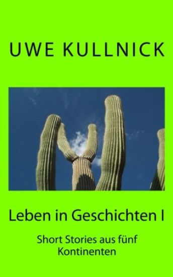 Leben in Geschichten: Short Stories aus fünf Kontinenten
