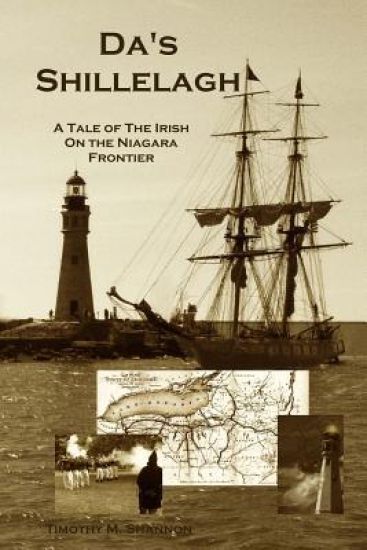 Da's Shillelagh: A Tale of the Irish on the Niagara Frontier