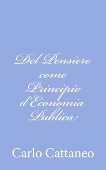 Del Pensiero come Principio d'Economia Publica