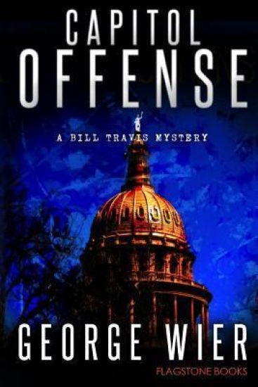 Capitol Offense: A Bill Travis Mystery