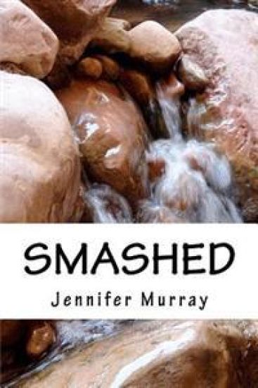 Smashed: Through poetry, share the non-fiction journey of a young mother and her son while breaking free from domestic violence