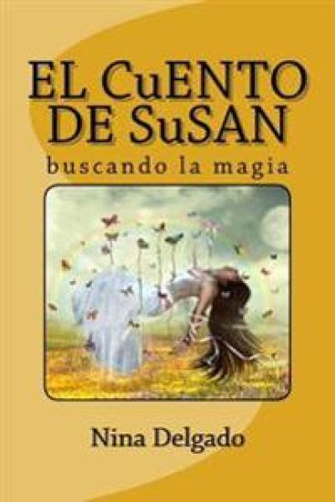 EL CuENTO DE SuSAN: buscando la magia