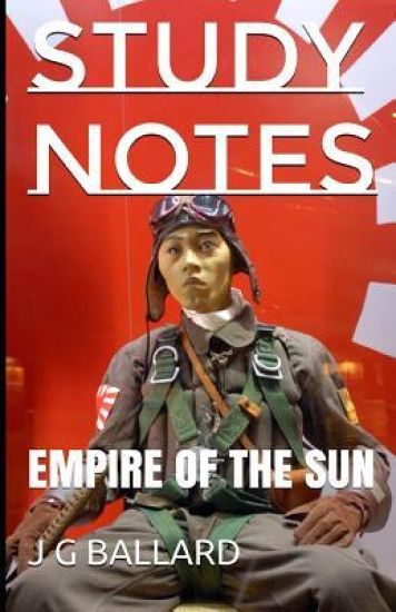 Study Notes: Empire of the Sun
